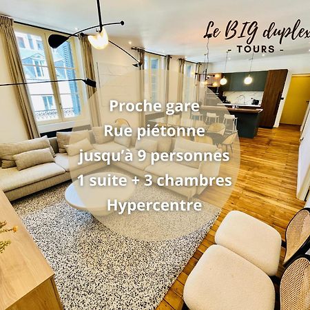Le Big Duplex, Hypercentre, 4 Chambres, Spacieux Tours Exterior foto